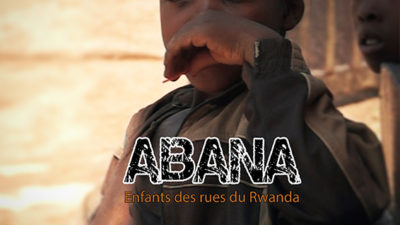 ABANA, Efants des Rues au Rwanda